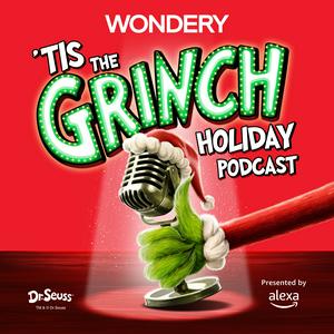 Słuchaj 'Tis The Grinch Holiday Podcast w aplikacji