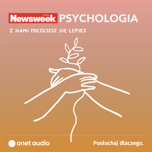 Słuchaj Newsweek Psychologia w aplikacji