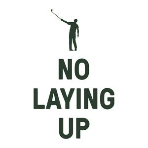 Słuchaj No Laying Up - Golf Podcast w aplikacji