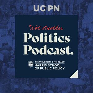 Słuchaj Not Another Politics Podcast w aplikacji