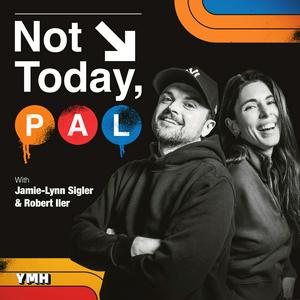 Słuchaj Not Today, Pal with Jamie-Lynn Sigler and Robert Iler w aplikacji