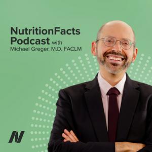 Słuchaj Nutrition Facts with Dr. Greger w aplikacji