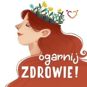 Słuchaj Ogarnij Zdrowie w aplikacji