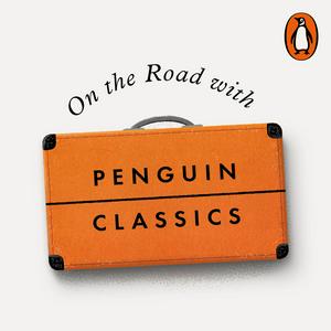 Słuchaj On the Road with Penguin Classics w aplikacji