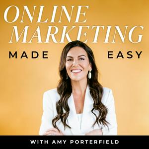 Słuchaj Online Marketing Made Easy with Amy Porterfield w aplikacji