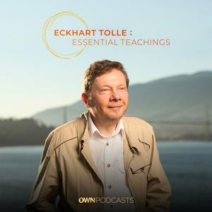 Słuchaj Eckhart Tolle: Essential Teachings w aplikacji