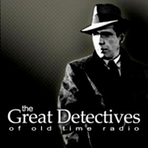 Słuchaj The Great Detectives of Old Time Radio w aplikacji