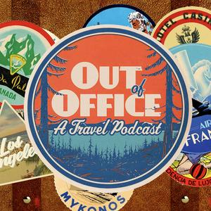 Słuchaj Out Of Office: A Travel Podcast w aplikacji