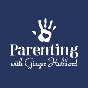 Słuchaj Parenting with Ginger Hubbard w aplikacji