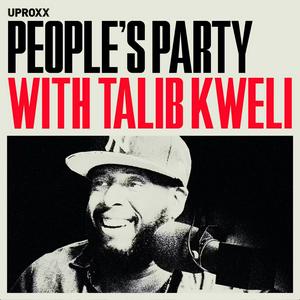 Słuchaj People's Party with Talib Kweli w aplikacji