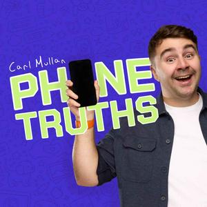 Słuchaj Phone Truths with Carl Mullan w aplikacji