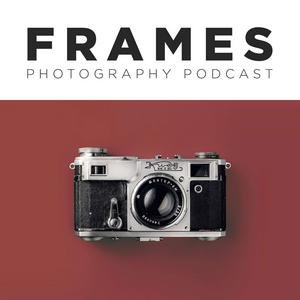 Słuchaj FRAMES Photography Podcast w aplikacji