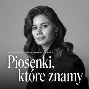 Słuchaj Piosenki, które znamy w aplikacji