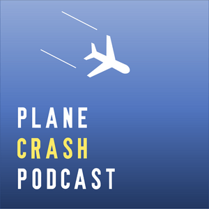 Słuchaj Plane Crash Podcast w aplikacji