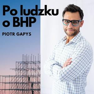 Słuchaj Po ludzku o bhp w aplikacji