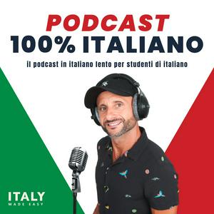 Słuchaj Podcast 100% in Italiano, by Italy Made Easy w aplikacji