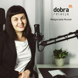 Słuchaj Podcast Dobra Relacja w aplikacji