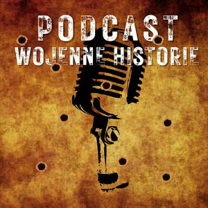 Słuchaj Podcast Wojenne Historie w aplikacji