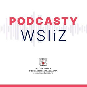 Słuchaj PODCASTY WSIiZ w aplikacji