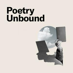 Słuchaj Poetry Unbound w aplikacji