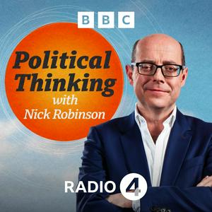 Słuchaj Political Thinking with Nick Robinson w aplikacji