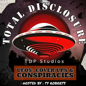 Słuchaj Total Disclosure: UFOs-CoverUps & Conspiracy w aplikacji