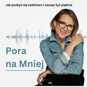 Słuchaj Pora na Mniej w aplikacji