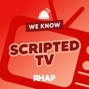 Słuchaj RHAP: We Know Scripted TV w aplikacji