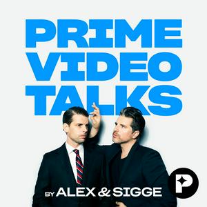 Słuchaj Prime Video Talks by Alex & Sigge w aplikacji