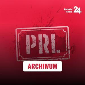 Słuchaj PRL – historia prawdziwa w aplikacji