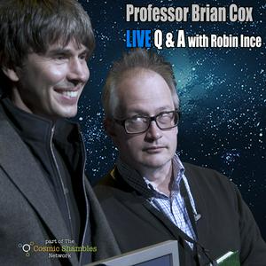 Słuchaj Professor Brian Cox Live Q and A Podcast w aplikacji