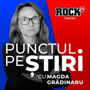 Słuchaj Punctul pe Știri cu Magda Grădinaru w aplikacji