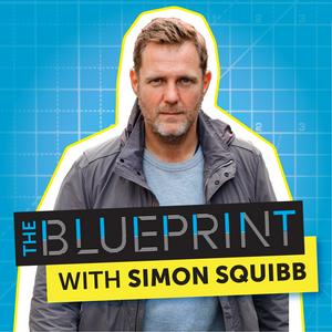 Słuchaj The Blueprint with Simon Squibb w aplikacji