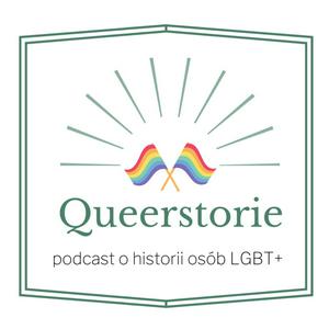 Słuchaj Queerstorie - podcast o historii osób LGBT+ w aplikacji