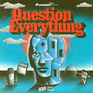 Słuchaj Question Everything with Brian Reed w aplikacji