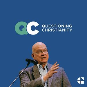 Słuchaj Questioning Christianity with Tim Keller w aplikacji