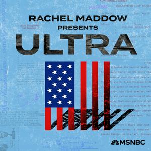 Słuchaj Rachel Maddow Presents: Ultra w aplikacji