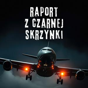 Słuchaj Raport z czarnej skrzynki w aplikacji