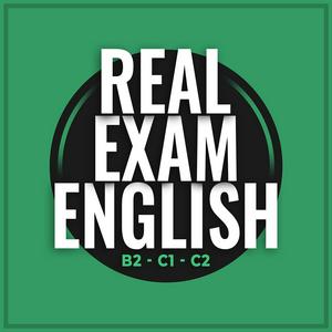 Słuchaj Real Exam English - B2, C1, C2 w aplikacji