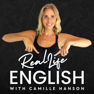 Słuchaj Real Life English with Camille w aplikacji