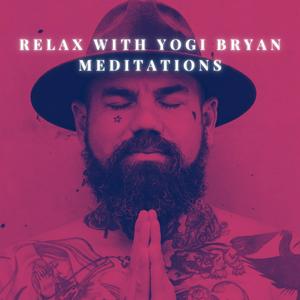 Słuchaj Relax with Yogi Bryan Meditations w aplikacji