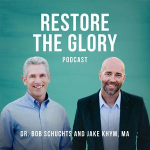 Słuchaj Restore The Glory Podcast w aplikacji