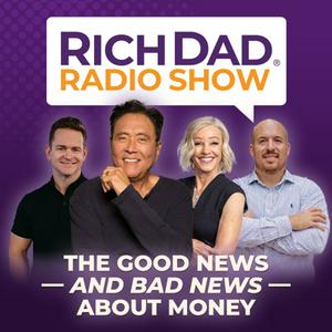 Słuchaj Rich Dad Radio Show: In-Your-Face Advice on Investing, Personal Finance, & Starting a Business w aplikacji