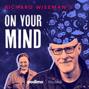 Słuchaj Richard Wiseman's On Your Mind w aplikacji