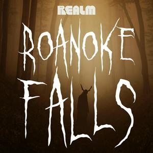 Słuchaj Roanoke Falls: A Horror History w aplikacji