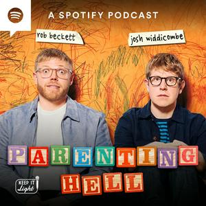 Słuchaj Parenting Hell with Rob Beckett and Josh Widdicombe w aplikacji