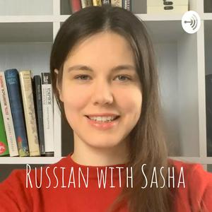 Słuchaj Learn Russian! Russian with Sasha w aplikacji