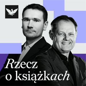 Słuchaj Rzecz o książkach w aplikacji