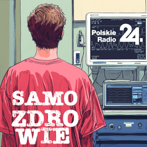 Słuchaj Samo zdrowie w aplikacji