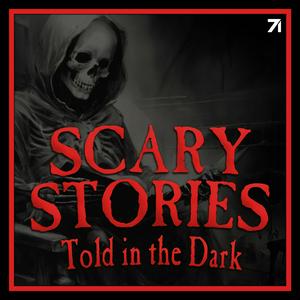 Słuchaj Scary Stories Told in the Dark: A Horror Anthology Series w aplikacji